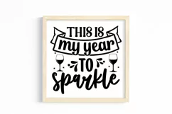 This is my year to sparkle SVG, Happy New Year SVG Product Image 2