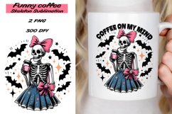 Funny Coffee Skeleton saying Sublimation PNG. Product Image 1