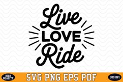 Live Love Ride SVG Design | SVG Cut files Product Image 1