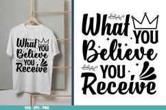 What You Believe You Receive, Motivational Quotes SVG Product Image 1