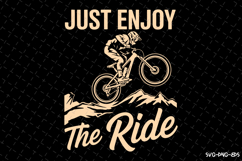 Just enjoy the ride SVG | Rider Svg | SVG Cut Files Product Image 1