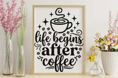 Life Begins After Coffee Svg, Morning Coffee Svg. Product Image 9