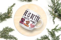 Life Is Better With Dogs Mug Wrap Sublimation Product Image 9