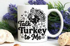 Talk Turkey To Me Svg, Funny Turkey Svg, Turkey Day Svg. Product Image 9