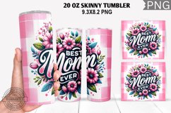 Best Mom Ever Tumbler Sublimation - Mother's Day Tumbler Product Image 1