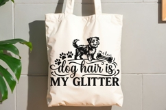 Dog Hair Is My Glitter Svg, Dog Mom Svg, Dog Lover Svg. Product Image 9