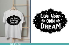 Live Your Own Dream, Motivational Quotes Typography SVG Product Image 1