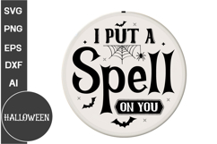 I Put a Spell on You Round Sign SVG | Halloween Round Sign Product Image 2