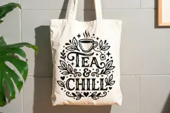 Tea And Chill Svg, Tea Lover Svg, Tea Time Svg, Tea Cup Svg. Product Image 9