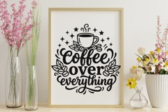 Coffee Over Everything Svg, Morning Coffee Svg. Product Image 9