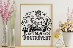 I'm A Dogtrovert Svg, Dog Mom Svg, Funny Dog Lover Svg. Product Image 9