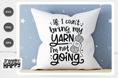If I Can't Bring My Yarn Crafting SVG Product Image 7