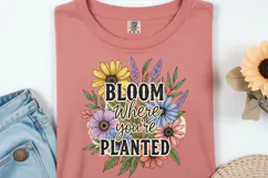 Bloom Where You're Planted PNG, Vintage Floral Sublimation Product Image 8