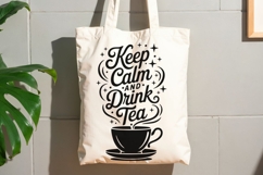 Keep Calm And Drink Tea Svg, Tea Lover Svg, Tea Time Svg. Product Image 9