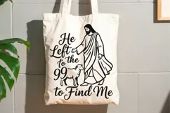 He Left The 99 To Find Me Svg, Bible Verse Svg, Jesus Svg. Product Image 9