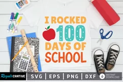 I Rocked 100 Days SVG, School SVG Design Product Image 1