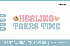 Mental Health Quotes SVG | Healing Takes Time Product Image 1