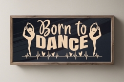 Born To Dance svg cut file | Ballet Dancer Quote Shirt | Dan Product Image 2