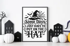 Some Days I Just Have To Put The Hat On Svg, Witch Hat Svg. Product Image 9