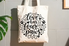 Love Has Four Paws Svg, Dog Lover Svg, Funny Dog Mom Svg. Product Image 9