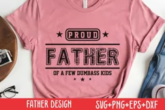 Dad SVG, Proud father of a few dumbass kids Product Image 1