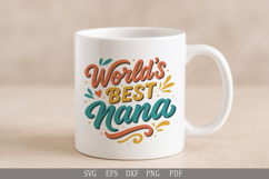 World’s Best Nana Heartwarming Nana Quote - SVG Design Product Image 3