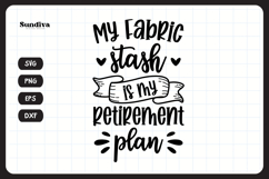 Funny Quilting Quote SVG For Quilters | My Fabric Stash Product Image 3