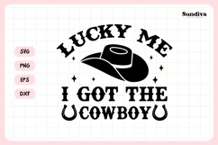 Cowgirl Bachelorette Party Saying SVG | I Got the Cowboy Product Image 3
