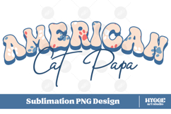 American Cat Papa 4th of July USA Paw DTF PNG Sublimation Product Image 1