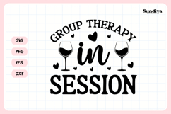 Wine Glass Quote SVG | Group Therapy In Session Product Image 3
