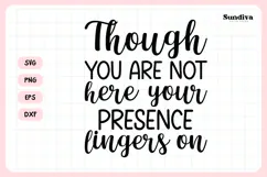 Heartfelt Memorial Quote SVG | Your Presence Lingers On Product Image 3