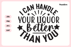 Naughty Coaster Quote SVG | I Can Handle Your Liquor Better Product Image 3