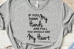 If you think my hands are full, teacher mom nurse svg dxf Product Image 3