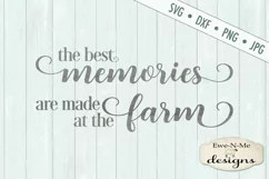 The Best Memories Are Made at the Farm SVG DXF Files Product Image 2