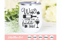 Wine tasting is my favorite sport SVG, Wine Svg, Wine Saying Product Image 1