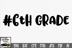 #6th Grade SVG Cut File - Back to School DXF EPS PNG JPG Product Image 1