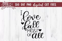I Love Fall Most Of All - Hand Lettered SVG DXF PNG Digital Product Image 1