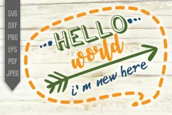 Hello World I'm New Here Svg. Newborn Baby Bib Svg, dxf, png Product Image 2