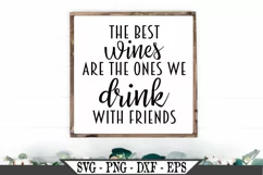 The Best Wines Are The Ones We Drink With Friends SVG Product Image 1