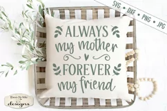 Always My Mother Forever My Friend - Mother's Day - SVG DXF Product Image 1