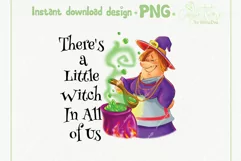 There is a little witch in all of us PNG Sublimation design Product Image 2