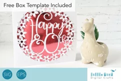 Happy 80th Birthday Card SVG With Pop up Flowers Product Image 1