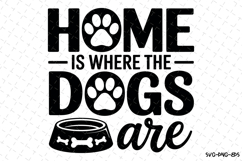 Home is where the dogs are Svg | Svg Cut Files Product Image 1