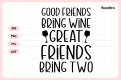 Wine Glass Quote SVG | Great Friends Bring Two Product Image 3
