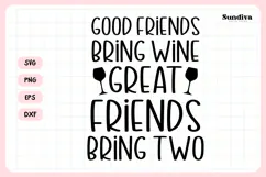 Wine Glass Quote SVG | Great Friends Bring Two Product Image 3