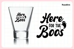 Funny Halloween Shot Glass Quote SVG | Here For The Boos Product Image 3