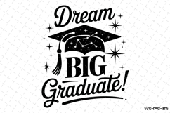 Dream Big Graduate svg | Graduation Svg | Svg Files Product Image 1