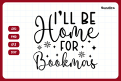 Christmas Bookish Quote SVG | I'll Be Home for Bookmas Product Image 3