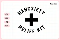 Funny Hangover Kit Saying SVG | Hangxiety Relief Kit Product Image 3