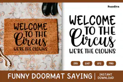 Funny Doormat Quotes SVG | Welcome To The Circus Product Image 1